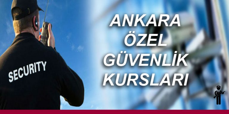 Ankara Özel Güvenlik