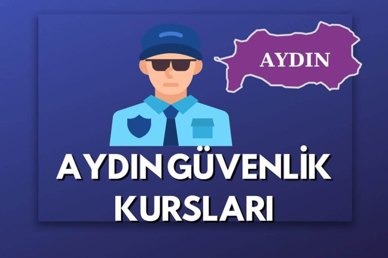 Aydın Güvenlik Kursları