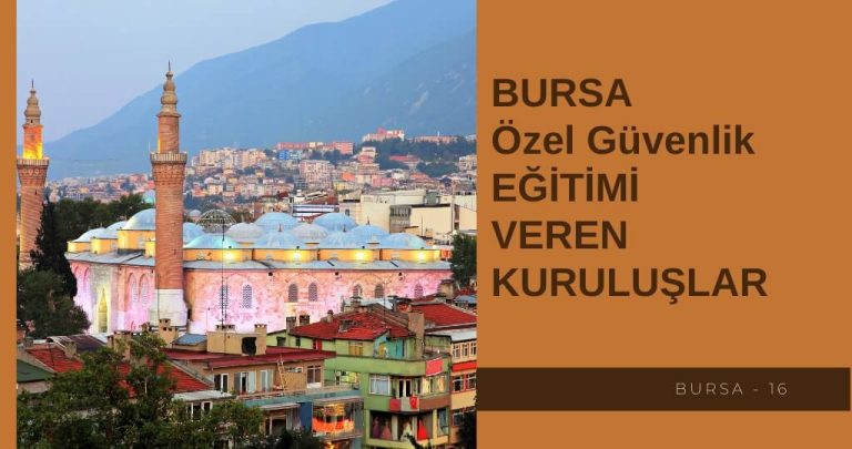 Bursa güvenlik kursu