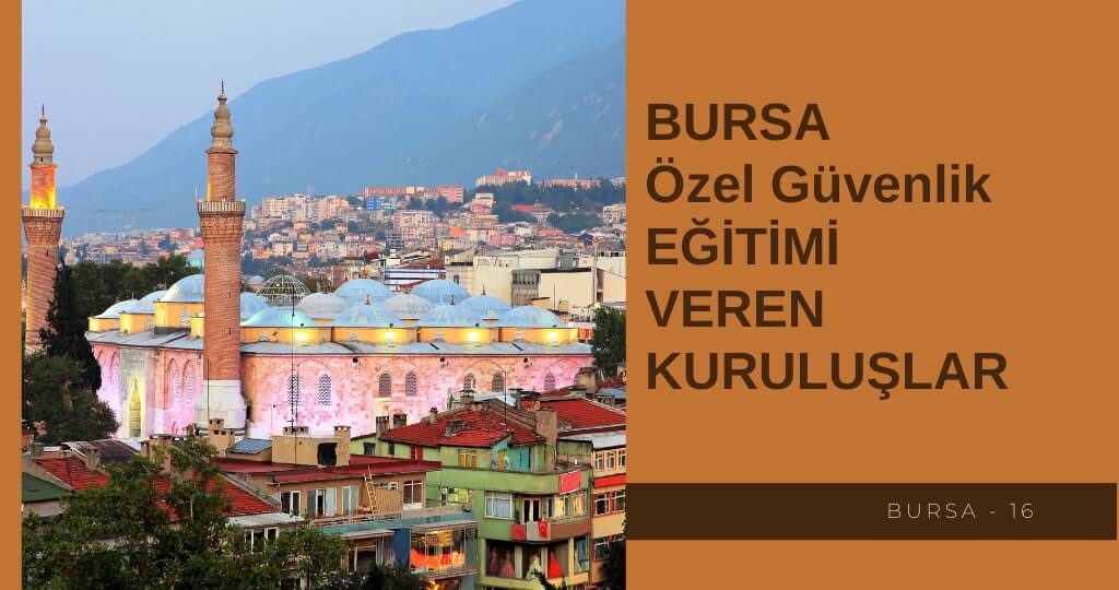 Bursa güvenlik kursu