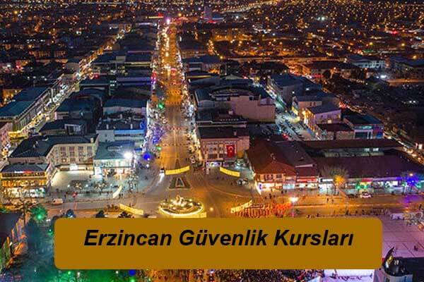 Erzincan Güvenlik Kursları