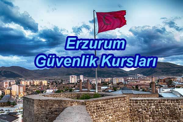 Erzurum Güvenlik Kursları