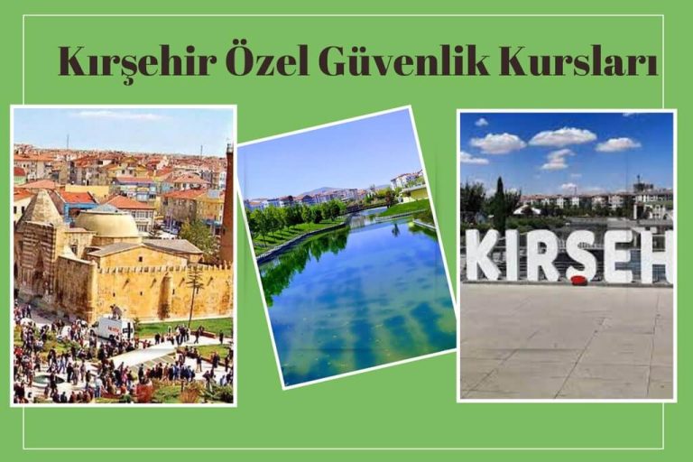 Kırşehir Özel Güvenlik Kursları