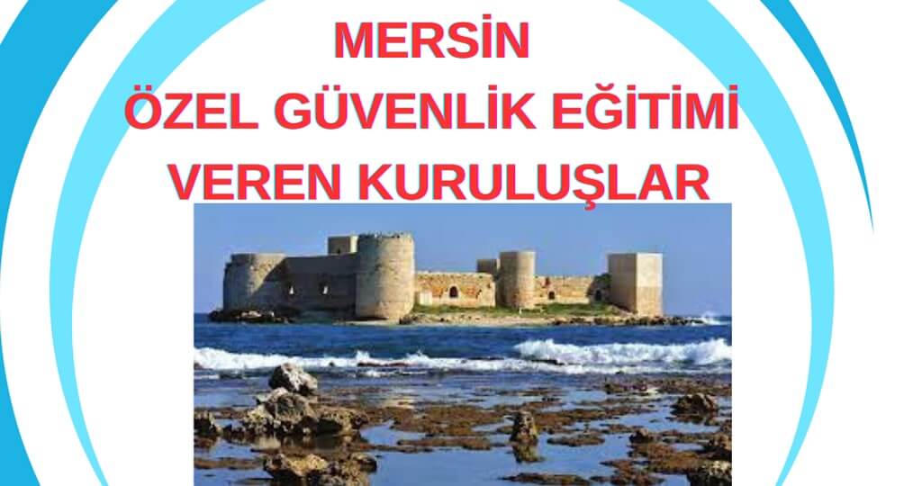 Mersin özel güvenlik kursları