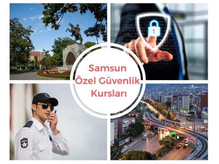 Samsun Özel Güvenlik Kursları