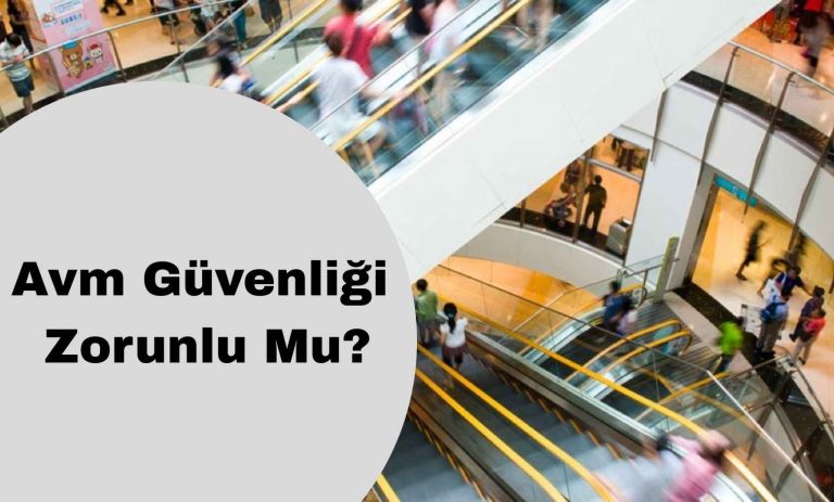 Avm Güvenliği Zorunlu Mu?
