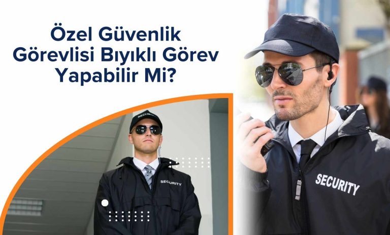 Özel Güvenlik Görevlisi Bıyıklı Görev Yapabilir Mi?